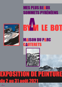 Expositions « Mes plus beaux sommets Pyrénéens » Byam Le Bot du 1 au 31 août 2021