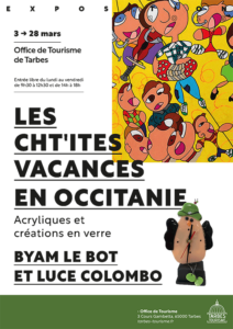 Affiche de l'exposition de Byam LE BOT et Luce Colombo à l'office du Tourisme de Tarbes