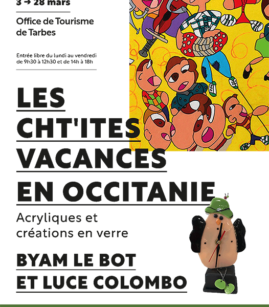 Affiche de l'exposition de Byam LE BOT et Luce Colombo à l'office du Tourisme de Tarbes